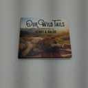 Our Wild Tails: The Adventures of Henry & Baloo, Book