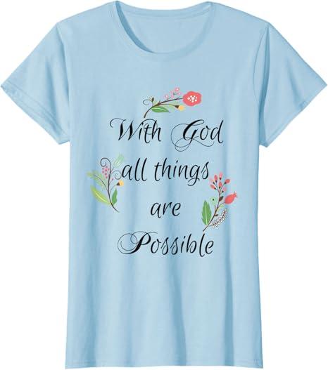 Womens With God All Things Are Possible T-Shirt, Size M