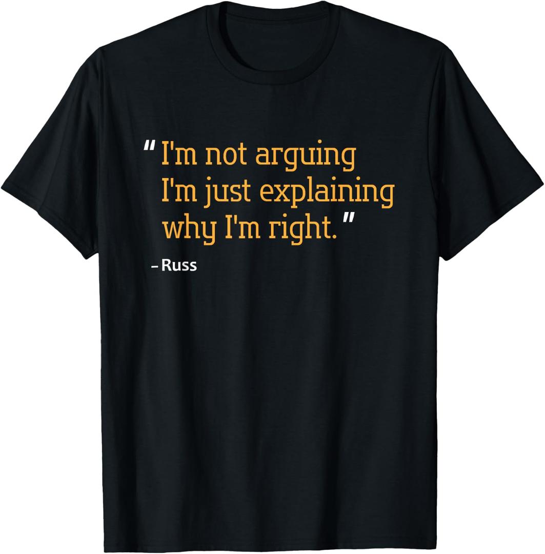 RUSS Gift Quote Funny Birthday Personalized Name Idea T-Shirt, XL
