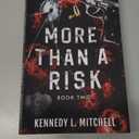 More Than a Risk: A Bodyguard Romance Series (More Than a Threat)