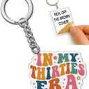 In My Thirties Era Keychain Funny Quote Gifts for 30th Birthday Women Friends Coworker Motivational Inspirational Key Chain Humor Appreciation Keychains Accessories for Car Keys Backpack Bag - 2x2