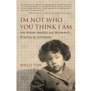I'm Not Who You Think I Am: An Asian American Woman's Political Journey