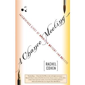 A Chance Meeting: Intertwined Lives of American Writers and Artists