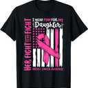 Breast Cancer Flag I Wear Pink Daughter Her Fight My Fight T-Shirt