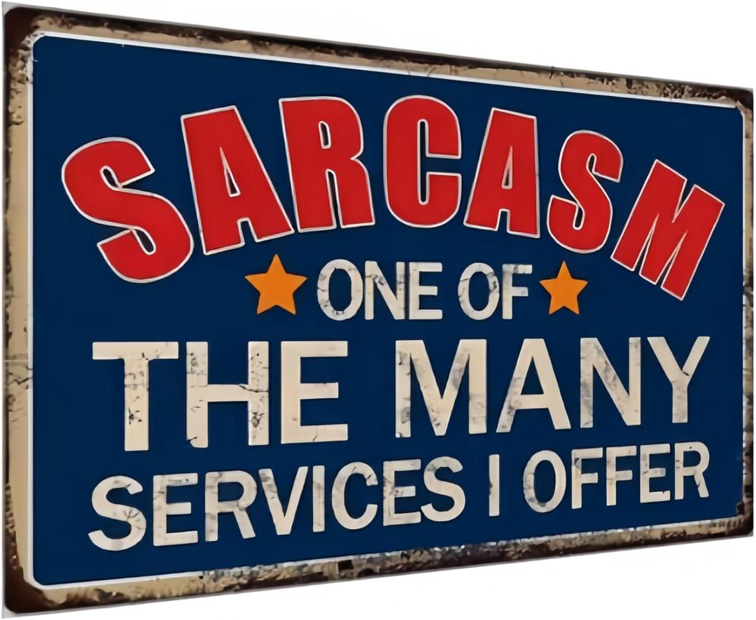 Funny Metal Tin Sign  Sarcasm: One of the Many Services I Offer  8x12 Inch Vintage Wall Decor for Man Cave, Garage,
