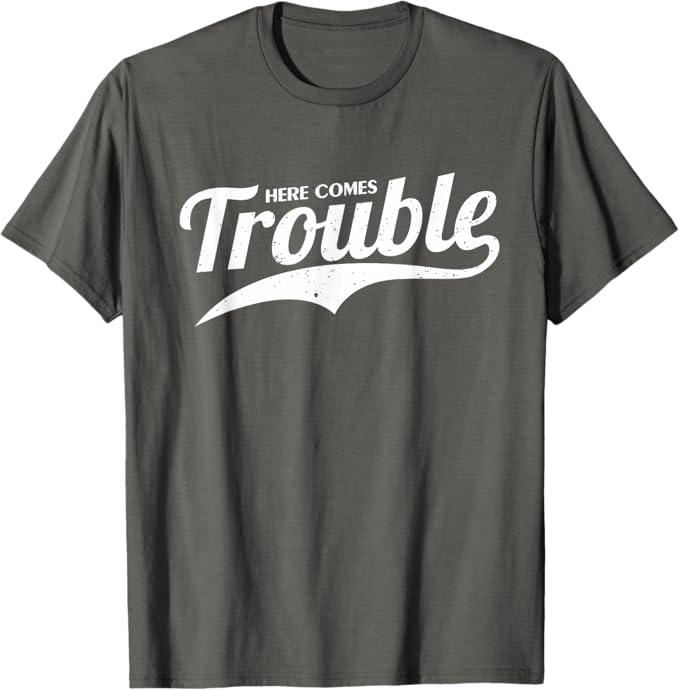 Men T-Shirt Gray 2 XL Here Comes Trouble
