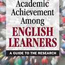 Promoting Academic Achievement Among English Learners: A Guide to the Research