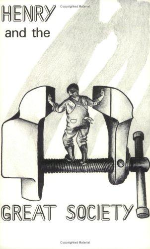 Henry and the Great Society: A novel Henry and the Great Society: A novel