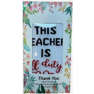 Best Teacher Ever Socks “This Teacher Is Off Duty” Sole Women's One Size 6 - 11