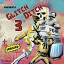 Glitch Ditch 3 [DVD]