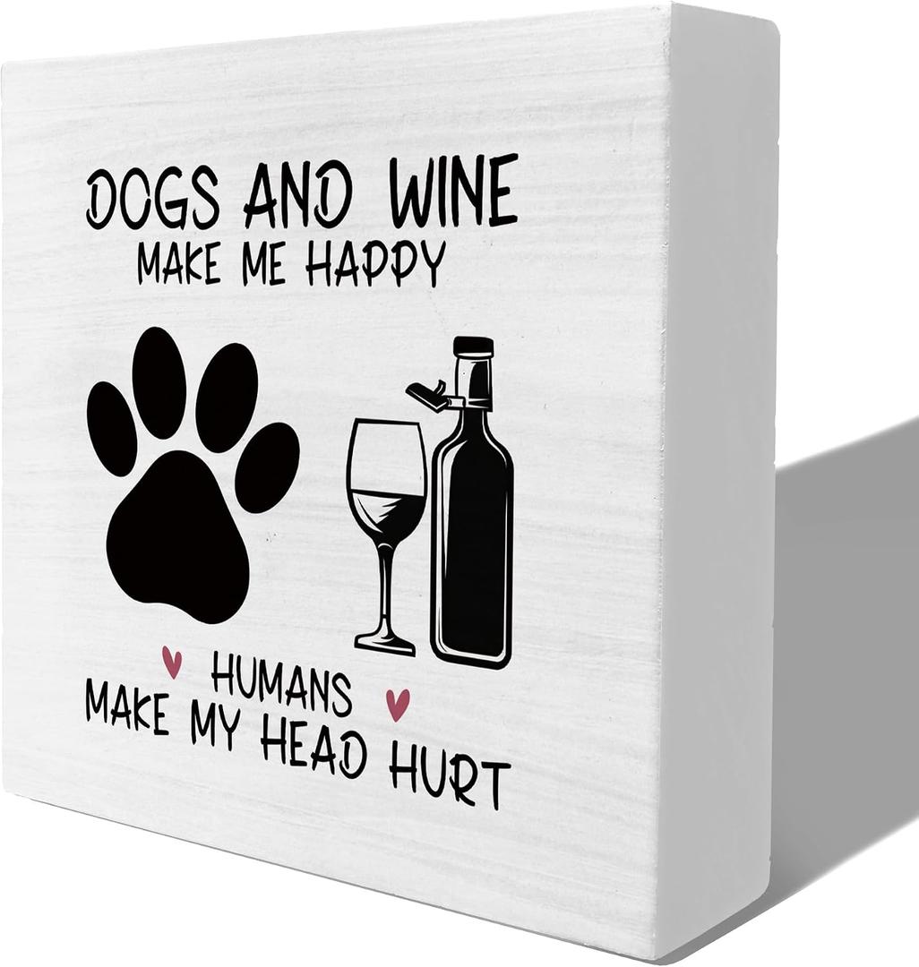 Dog and Wine Sign, Wine Bar Decor, Wine Signs, Wine Signs for Home Decor, Wine Bar Sign, Dog Gifts for Women, Funny Dog Sign, Gift for Dog Lover, 5x5 Inches