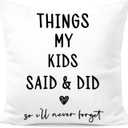 Kids Memory Throw Pillow 18x18  Things My Kids Said & Did Quote Cushion for Moms, Sentimental Keepsake Decorative Pillow for Family Room or Bedroom