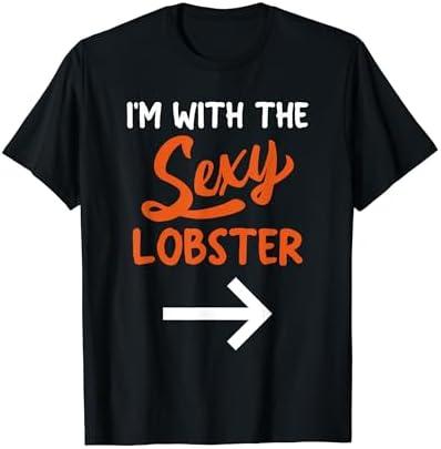 Lazy Halloween Costume For Couple I'm With The Sexy Lobster T-Shirt XL