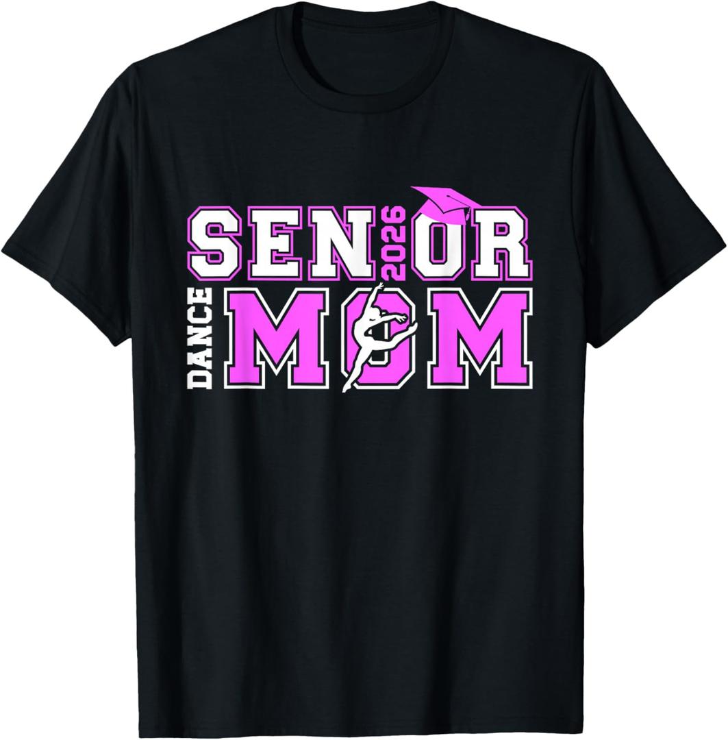 Dance Senior Mom of A Senior Dancer Mama 2026 T-Shirt, 