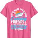 Funny We're More Than Just Cruising Friends Cruise Squad T-Shirt S