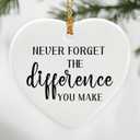 Never Forget The Difference You Make - Leaving Gifts for Work Colleagues, Thank You Gift, Inspirational & Appreciation Gifts for Teacher, Friend, Coworker, Retiree, Ceramic Christmas Ornament
