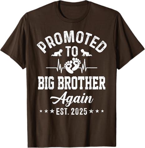 Promoted To Big Brother Again Est 2025 Funny Announcement T-Shirt, Size 4