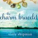 The Charm Bracelet: A Novel (The Heirloom Novels)