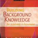 Building Background Knowledge for Academic Achievement: Research on What Works in Schools (Professional Development)