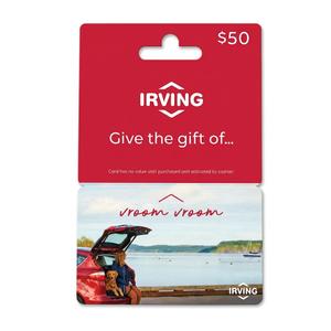Irving Oil $50 vroom vroom