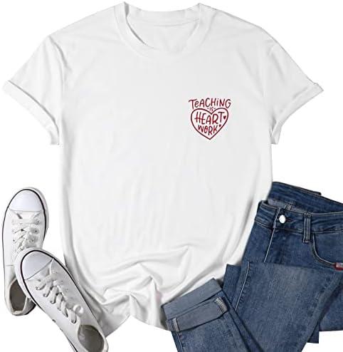 Teacher Valentine Shirt for Women Teaching is Heart Work T-Shirt Love Heart Short Sleeve Tee Casual Teachers Tops Size M