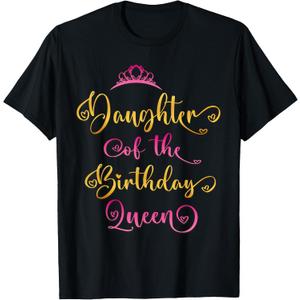 Daughter of The Birthday Queen Bday Party T-Shirt, 4XL (Black)