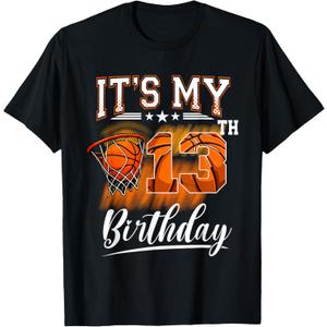 It's My 13th Birthday Basketball Theme 13 Years Old Birthday T-Shirt M