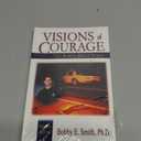 Visions of Courage: The Bobby Smith Story