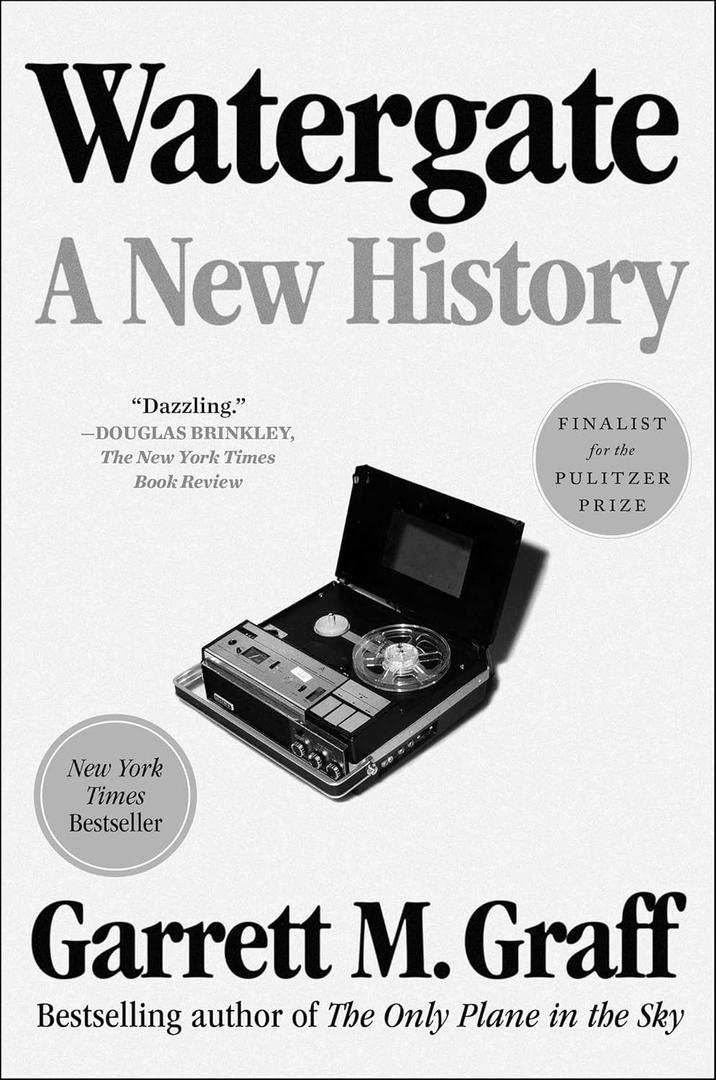 The Book Watergate A New History by Garrett M.Graff