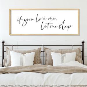 YWJKWLGS If You Love Me Let Me Sleep Wall Art, 32x12 Inch Natural Wood Framed Funny Bedroom Sign, Minimalist Quote Poster for Master Bedroom Above Bed Decor