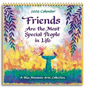 Blue Mountain Arts 2026 Wall Calendar  Friends Are the Most Special People in Life | Meaningful Friendship Gift | 12-Month, 7.5 x 7.5 Inches