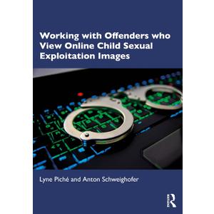 Working with Offenders who View Online Child Sexual Exploitation Images