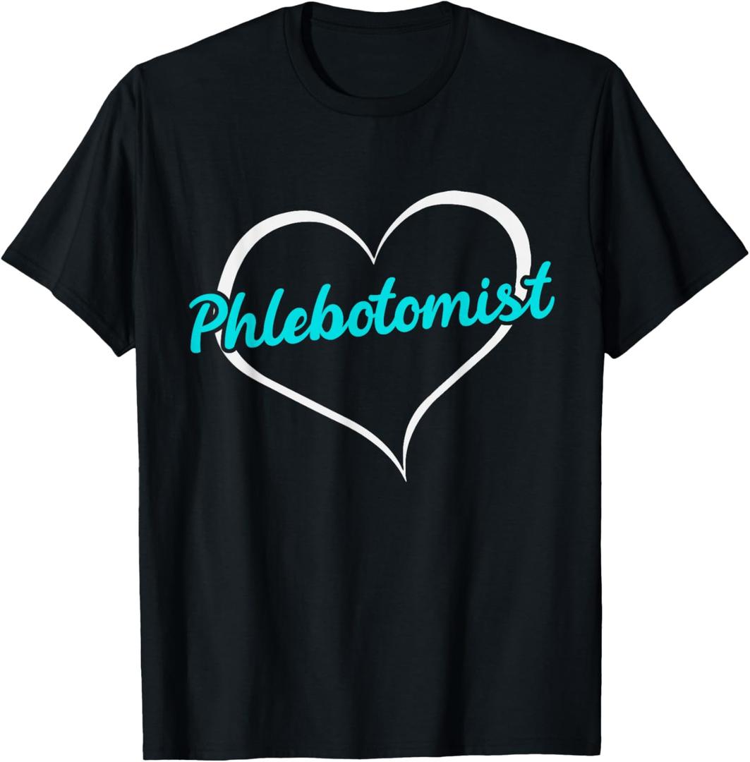 Phlebotomist with Heart - Phlebotomist T-Shirt  XXL