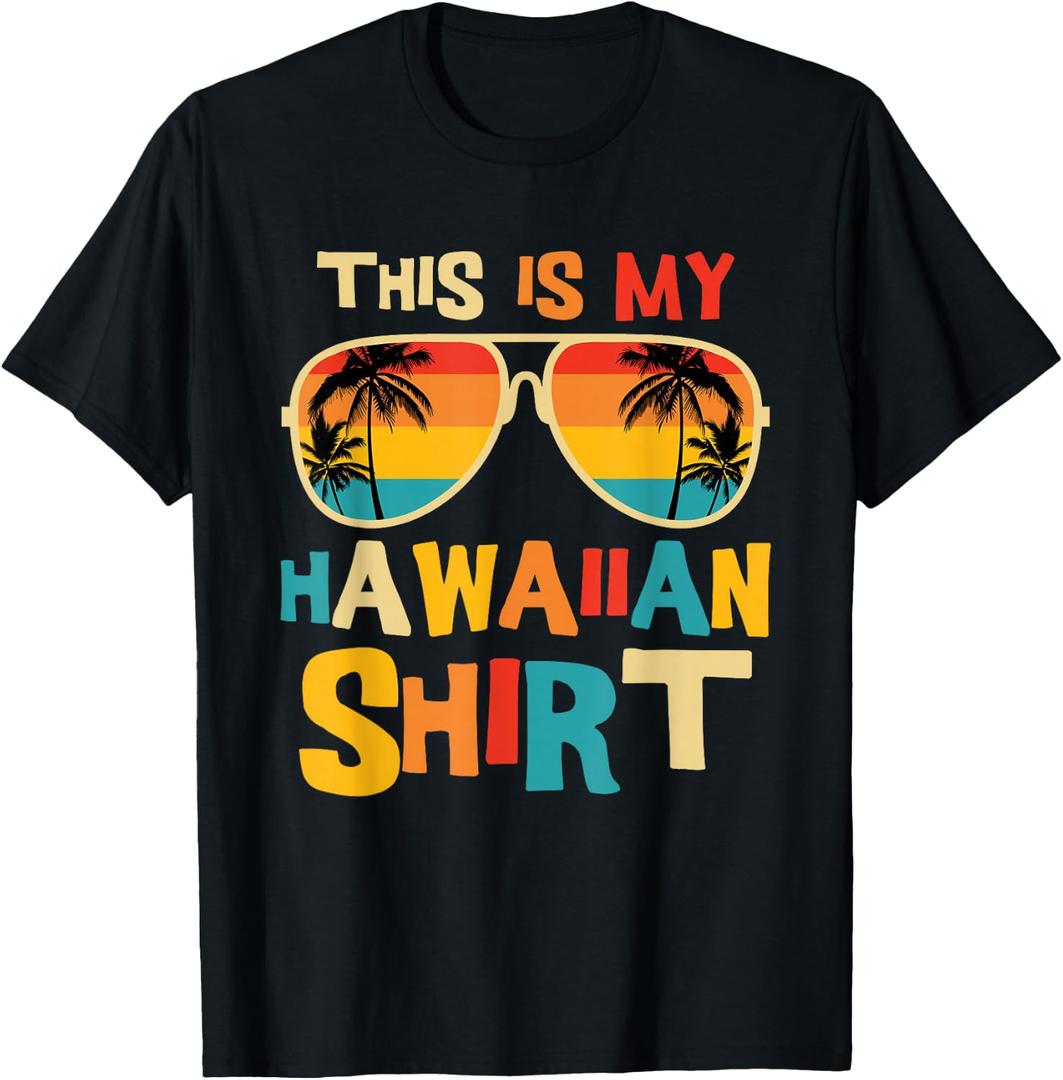 This is My Hawaiian Shirt Tropical Luau Costume Party Hawaii T-Shirt (Black), Size: XL