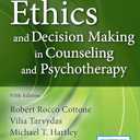 Ethics and Decision Making in Counseling and Psychotherapy
