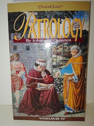 Patrology, Vol. 4: The Golden Age of Latin Patristic Literature