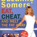 Suzanne Somers' Eat, Cheat, and Melt the Fat Away