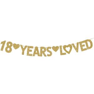 18 Years Loved Banner, Happy 18th Birthday Party Decorations Wedding Anniversary Gold Gliter Paper Signs