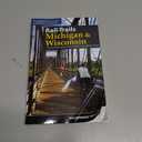 Rail-Trails Michigan & Wisconsin: The definitive guide to the region's top multiuse trails