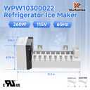 Upgraded WPW10300022 Refrigerator Ice Maker, Stable and Efficient Ice-making Performance, Compatible with Whirlpool Maytag Amana Kenmore Refrigerators, Replaces D7824706Q, 10549201, 10563707, 10563708