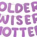 Pre-strung Felt Older Wiser Hotter Banner - No DIY - Purple Glitter Happy Birthday Party Decorations - No Assembly on 7.2 ft Strands - Reusable Birthday Party Garland for Men & Women