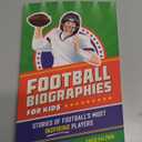 Football Biographies for Kids: Stories of Football's Most Inspiring Players (Sports Biographies for Kids)