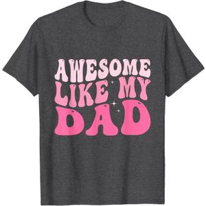 Awesome Like My Dad Groovy Fathers Day Dad Kids Son Family T-Shirt, L