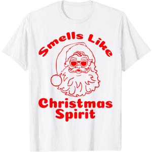 Smell Like Christmas Spirit Shirt Santa Claus Gifts T-Shirt S