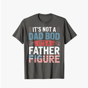 Brand: Fathers Day Funny Mens Dad shirts
It's Not A Dad Bod It's A Father Figure Funny 4th of July T-Shirt, 3XL