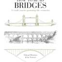 How to Read Bridges: A crash course spanning the centuries