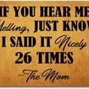 Funny Welcome Doormats for Entrance Way Indoor If You Hear Me Yelling Just Know I Said Nicely 26 Times Personalized Kitchen Rugs and Mats With Anti-Slip Rubber Back Novelty Gift Mat(23.7 X 15.9 in)