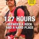 127 Hours: Between a Rock and a Hard Place Paperback