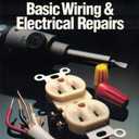 Basic Wiring & Electric Repair (Black & Decker Home Improvement Library)