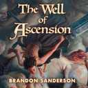 The Well of Ascension: Mistborn, Book 2
